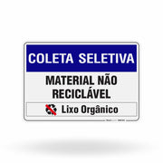 Placa Coleta Seletiva - Material Não Reciclável Lixo Orgânico