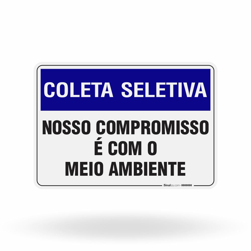 Placa Coleta Seletiva - Nosso Compromisso é com o Meio Ambiente