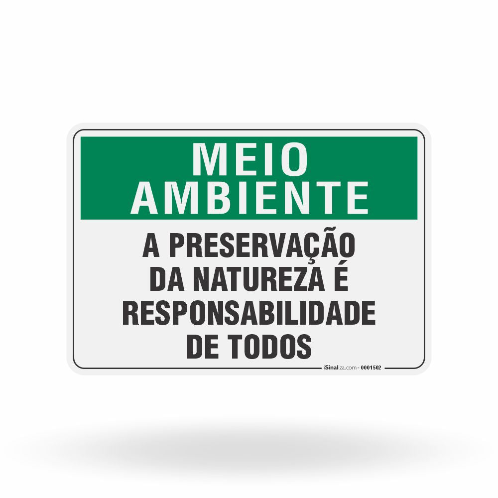 Placa Meio Ambiente - A Preservação da Natureza é Responsabilidade de Todos