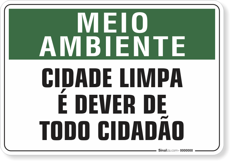 Placa Meio Ambiente Cidade Limpa É Dever De Todo Cidadão