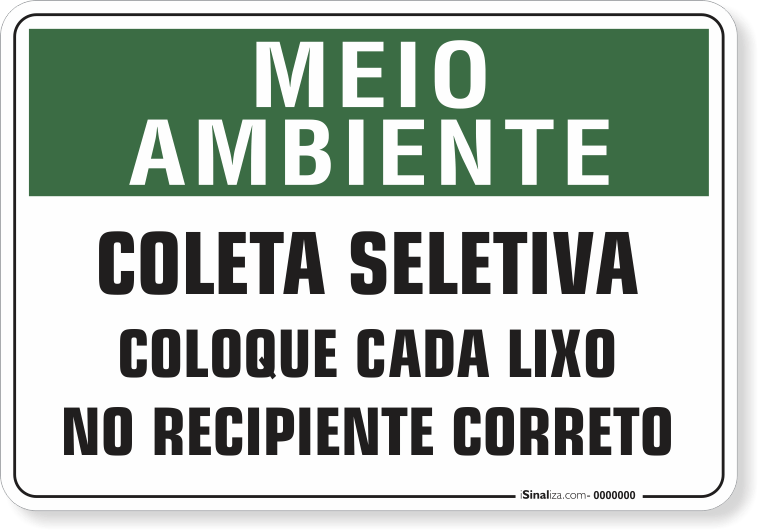Placa Meio Ambiente Coleta Seletiva Coloque Cada Lixo No Recipiente Correto