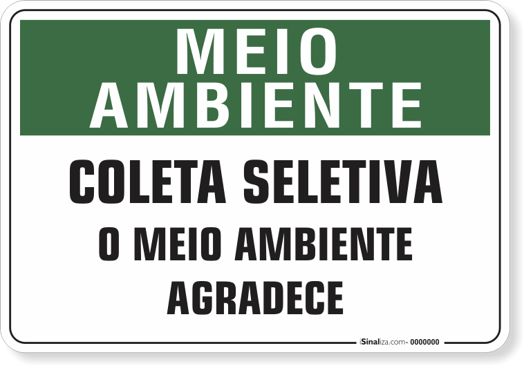 Placa Meio Ambiente Coleta Seletiva O Meio Ambiente Agradece