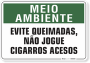 Placa Meio Ambiente Evite Queimadas, Não Jogue Cigarros Acesos