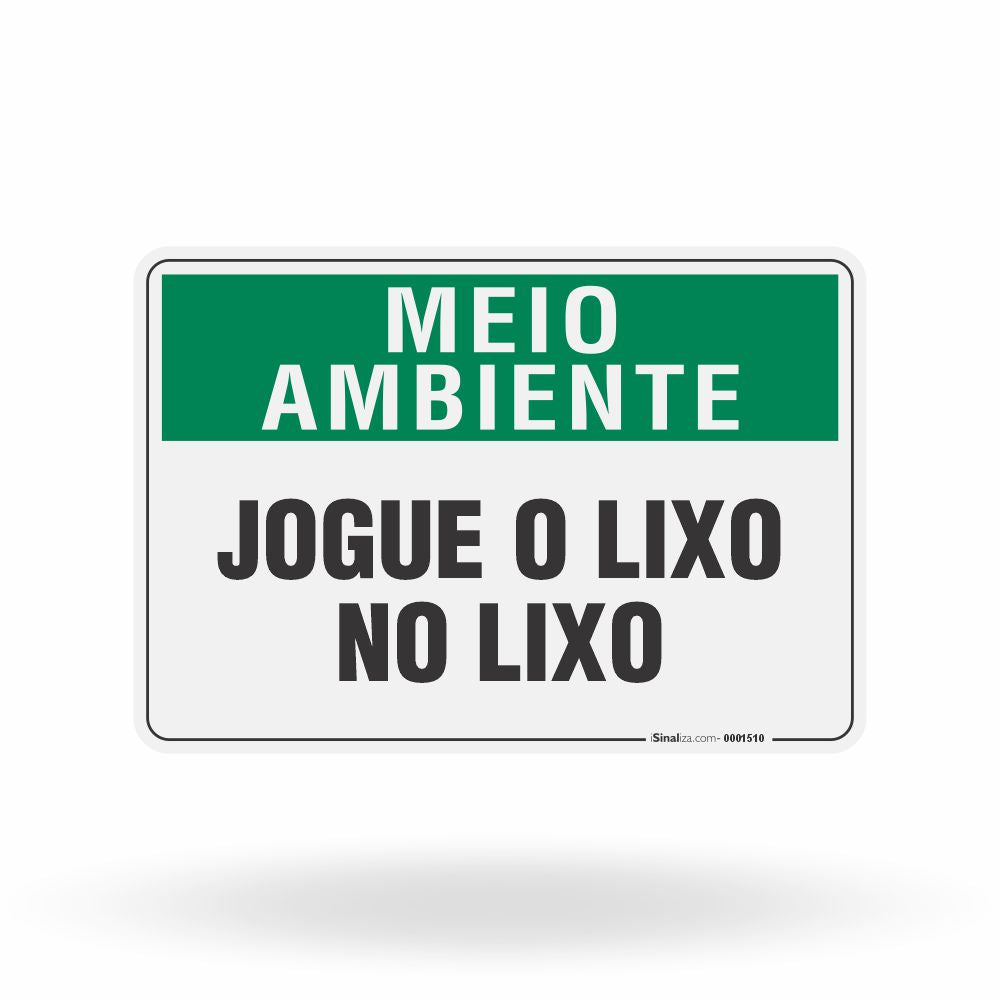 Placa Meio Ambiente - Jogue o Lixo no Lixo