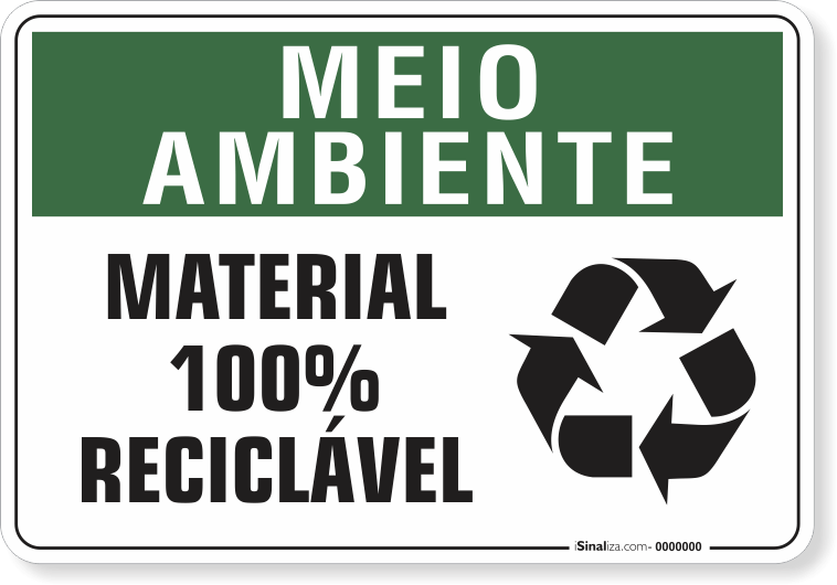 Placa Meio Ambiente Material 100% Reciclável