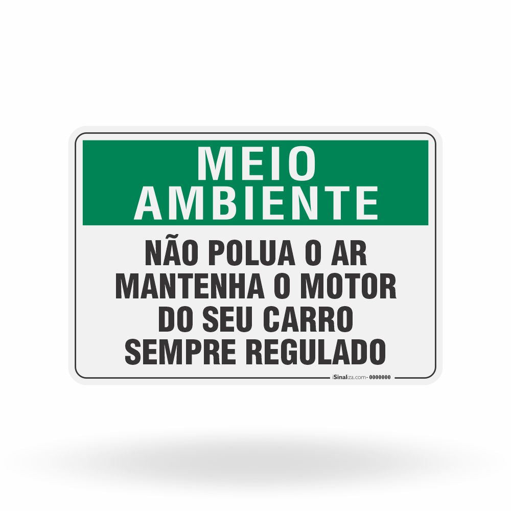 Placa Meio Ambiente - Não Polua o ar Mantenha o Motor do Seu Carro Sempre Regulado