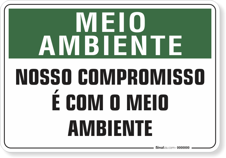 Placa Meio Ambiente Nosso Compromisso É Com O Meio Ambiente