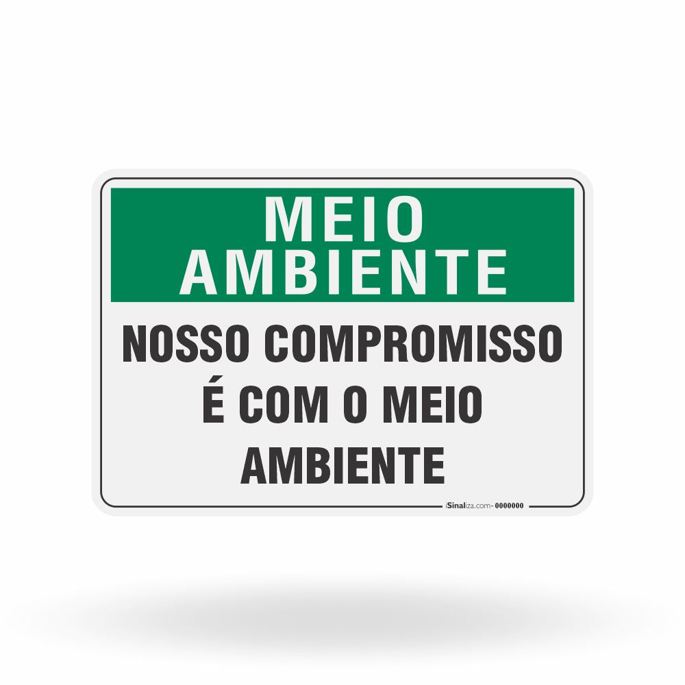 Placa Meio Ambiente - Nosso Compromisso é com o Meio Ambiente