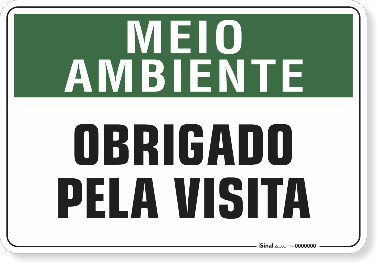 Placa Meio Ambiente Obrigado Pela Visita