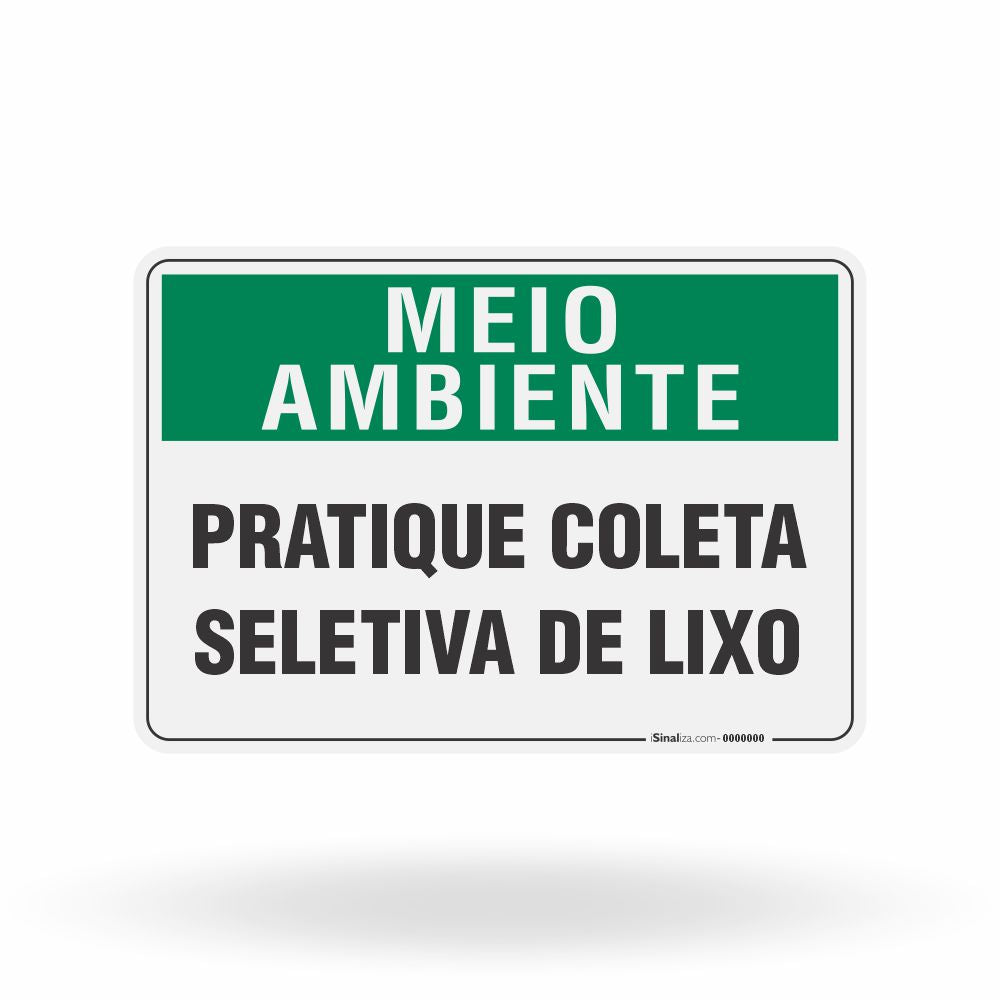 Placa Meio Ambiente - Pratique Coleta Seletiva de Lixo