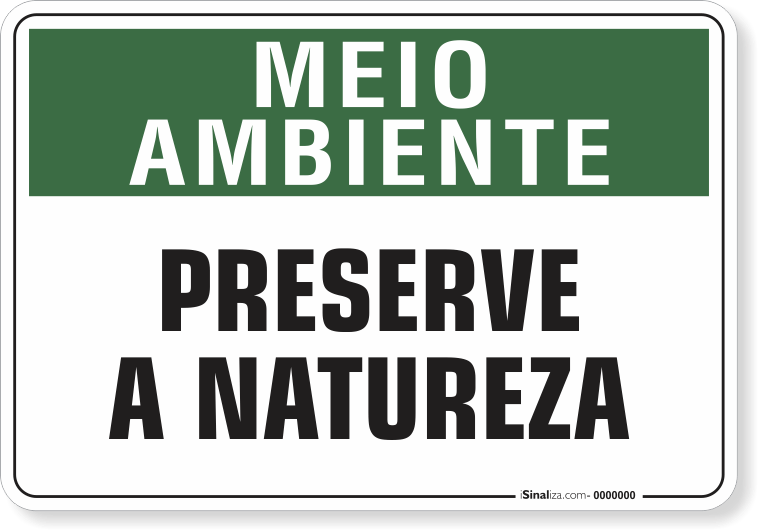 Placa Meio Ambiente Preserve A Natureza