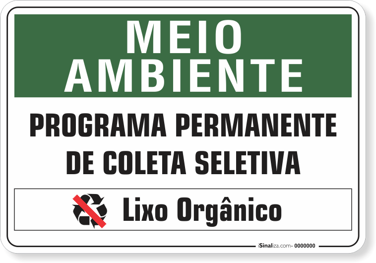 Placa Meio Ambiente Programa Permanente De Coleta Seletiva Lixo Orgânico