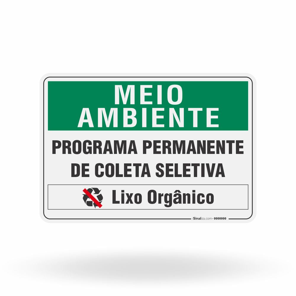 Placa Meio Ambiente - Programa Permanente de Coleta Seletiva Lixo Orgânico