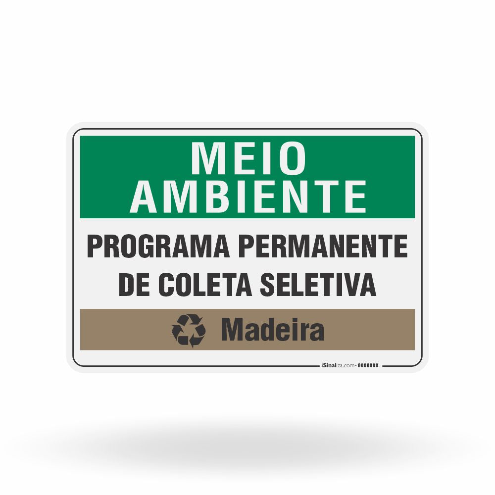Placa Meio Ambiente - Programa Permanente de Coleta Seletiva Madeira