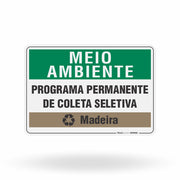 Placa Meio Ambiente - Programa Permanente de Coleta Seletiva Madeira