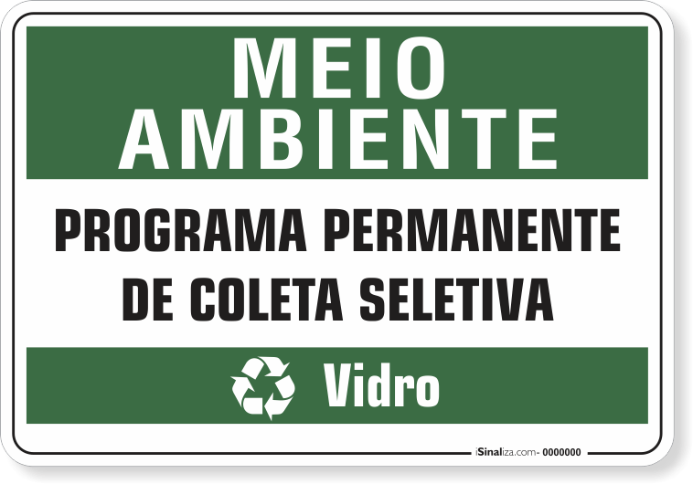 Placa Meio Ambiente Programa Permanente De Coleta Seletiva Vidro