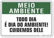 Placa Meio Ambiente Todo Dia É Dia Do Ambiente! Cuidemos Dele