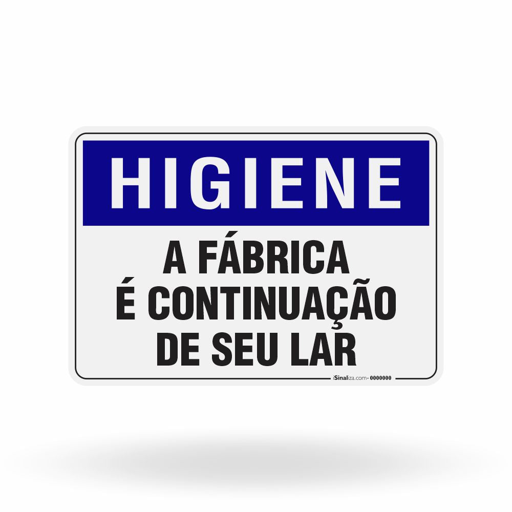 Placa Higiene - A Fábrica é Continuação de seu Lar