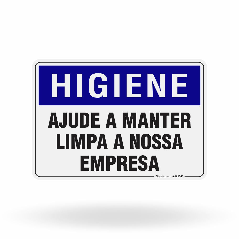 Placa Higiene - Ajude a Manter Limpa a Nossa Empresa
