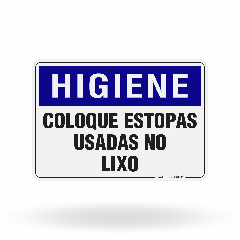 Placa Higiene - Coloque Estopas Usadas no Lixo