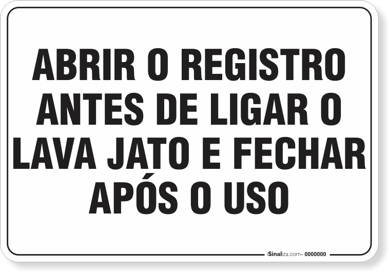 Placa Organização Abrir O Registro Antes De Ligar O Lava Jato E Fechar Após O Uso