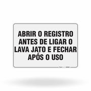 Placa Organização - Abrir o Registro Antes de Ligar o Lava Jato e Fechar Após o Uso
