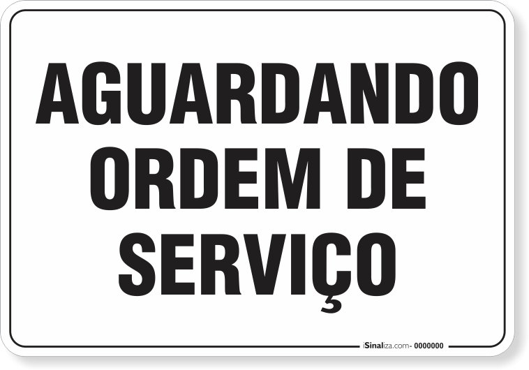 Placa Organização Aguardando Ordem De Serviço