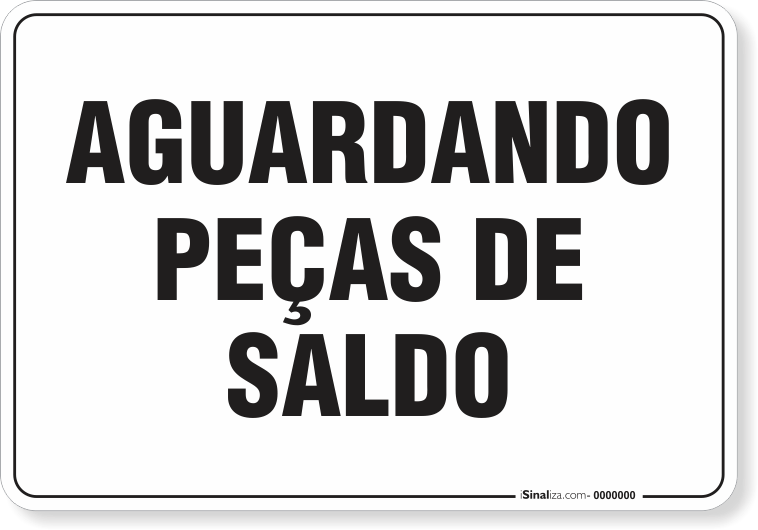 Placa Organização Aguardando Peças De Saldo
