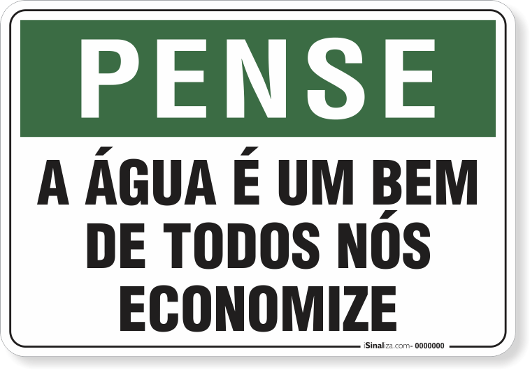 Placa Pense A Água É Um Bem De Todos Nós Economize