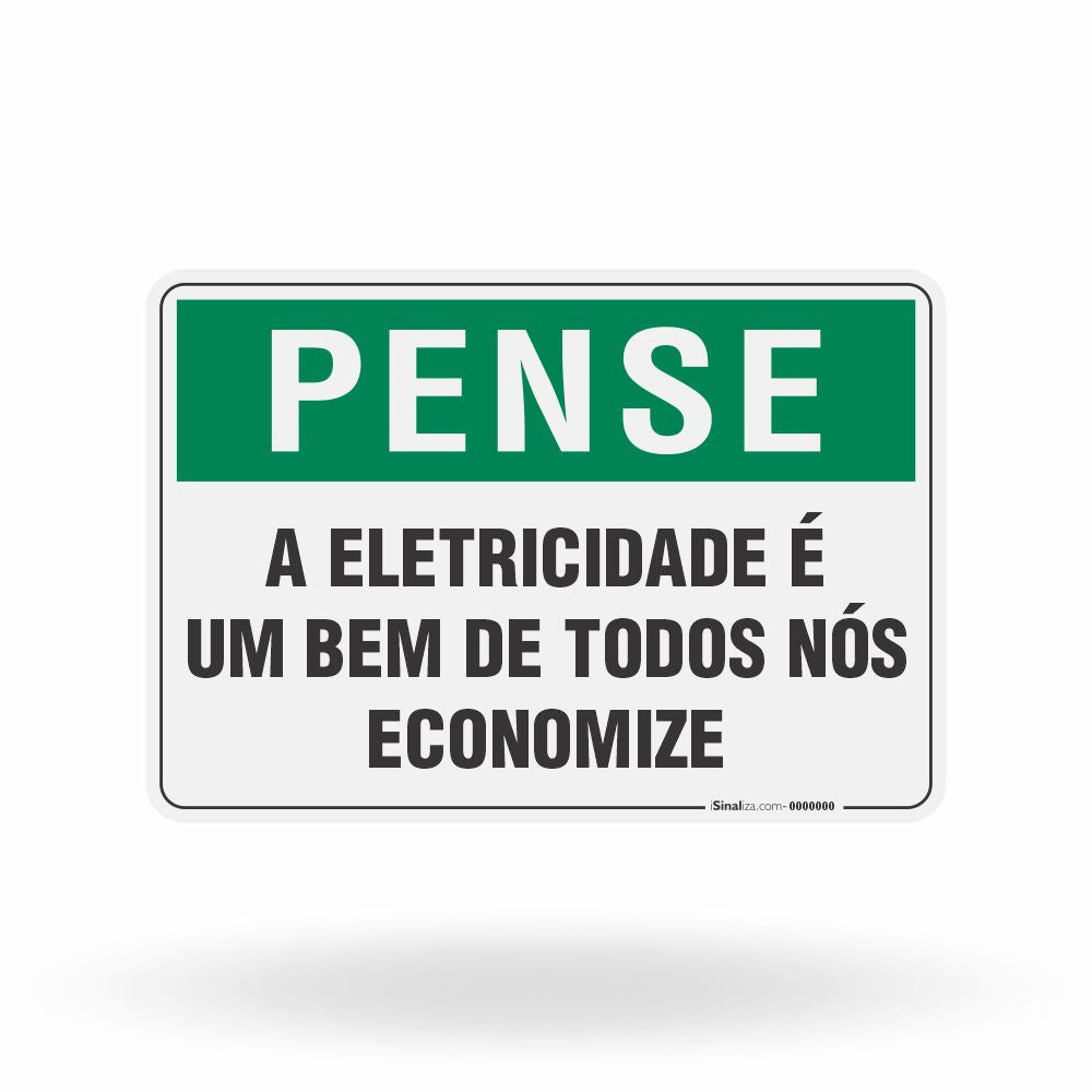 Placa Pense - A Eletricidade é um Bem de Todos nós Economize