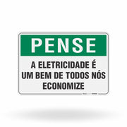 Placa Pense - A Eletricidade é um Bem de Todos nós Economize