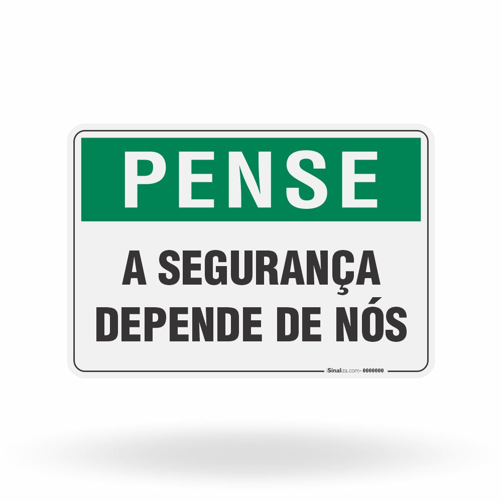 Placa Pense - A Segurança Depende De Nós