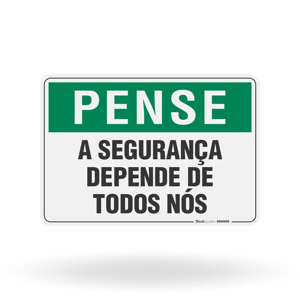 Placa Pense - A Segurança Depende de Todos Nós