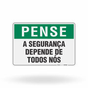 Placa Pense - A Segurança Depende de Todos Nós