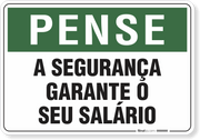Placa Pense A Segurança Garante O Seu Salário