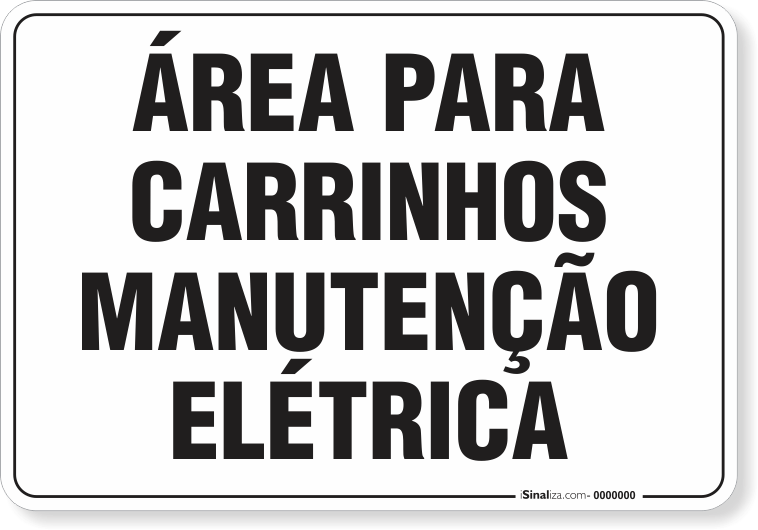 Placa Organização Área Para Carrinhos Manutenção Elétrica