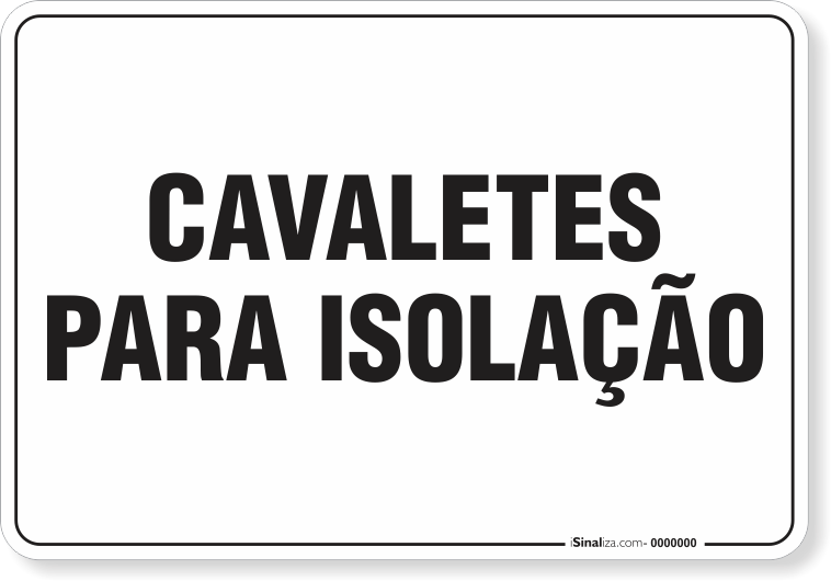 Placa Organização Cavaletes Para Isolação