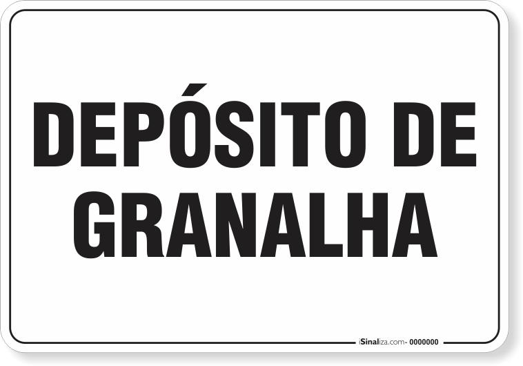 Placa Organização Depósito De Granalha
