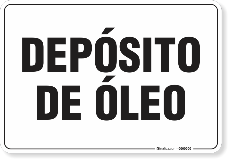 Placa Organização Depósito De Óleo