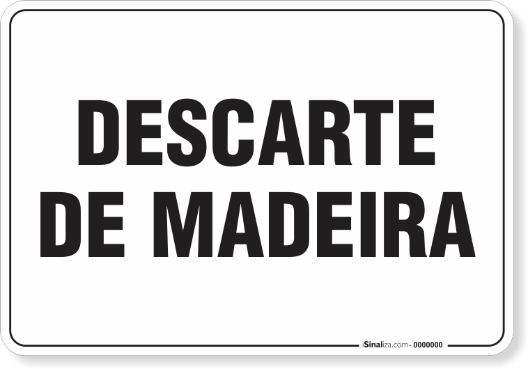 Placa Organização Descarte De Madeira