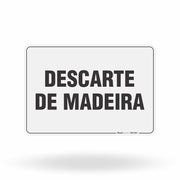 Placa Organização - Descarte de Madeira