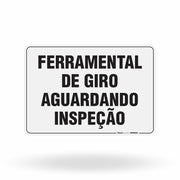Placa Organização - Ferramental de Giro Aguardando Inspeção