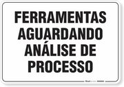 Placa Organização Ferramentas Aguardando Análise De Processo