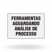 Placa Organização - Ferramentas Aguardando Análise de Processo