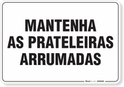 Placa Organização Mantenha As Prateleiras Arrumadas