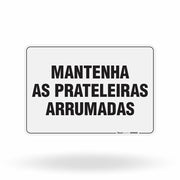 Placa Organização - Mantenha as Prateleiras Arrumadas