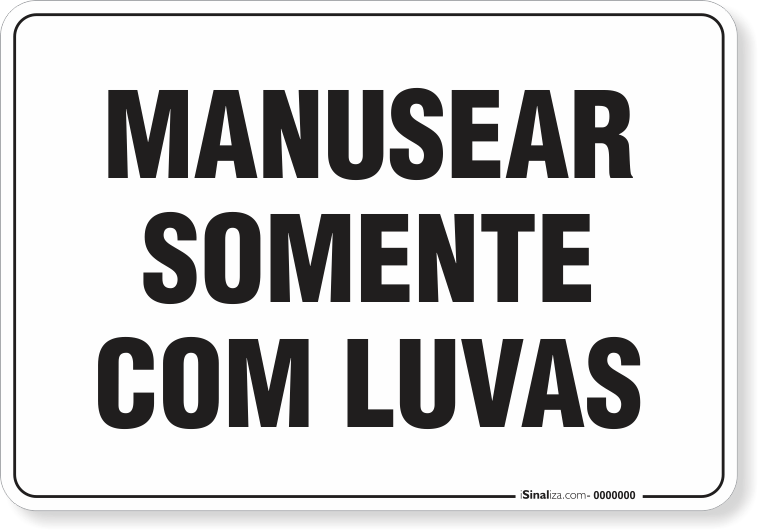 Placa Organização Manusear Somente Com Luvas