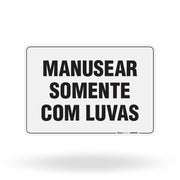 Placa Organização - Manusear Somente com Luvas