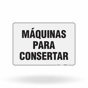 Placa Organização - Máquinas Para Consertar