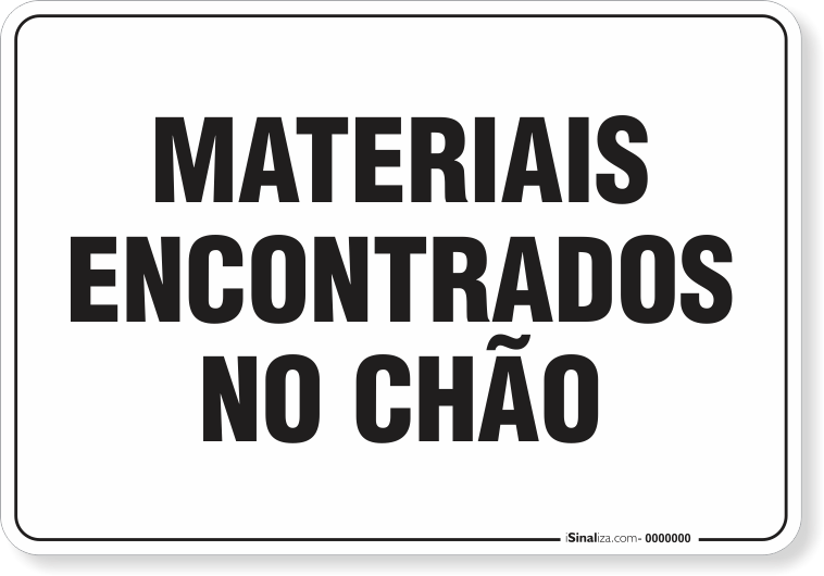 Placa Organização Materiais Encontrados No Chão
